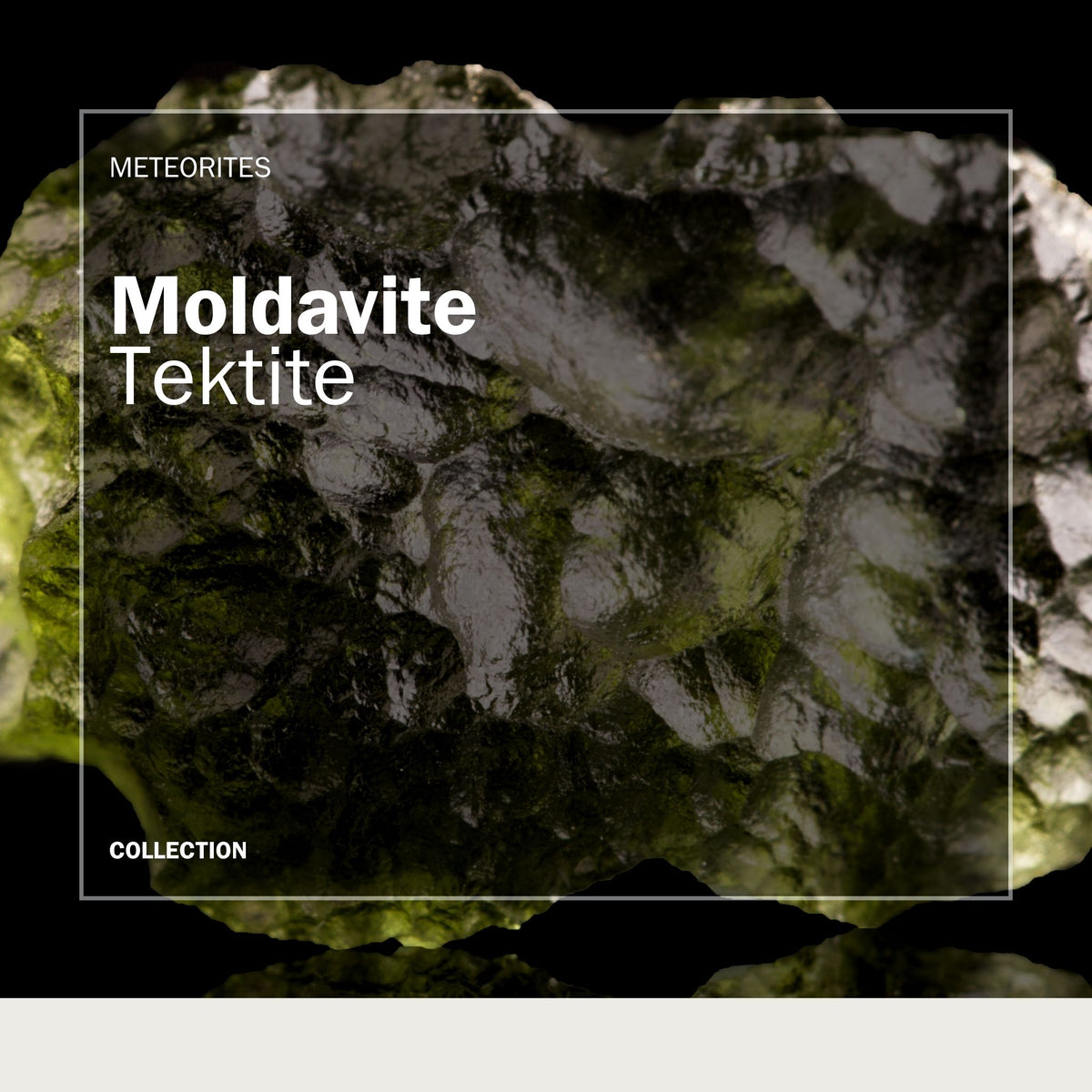 Moldavite Tektite from a Cosmic Impact